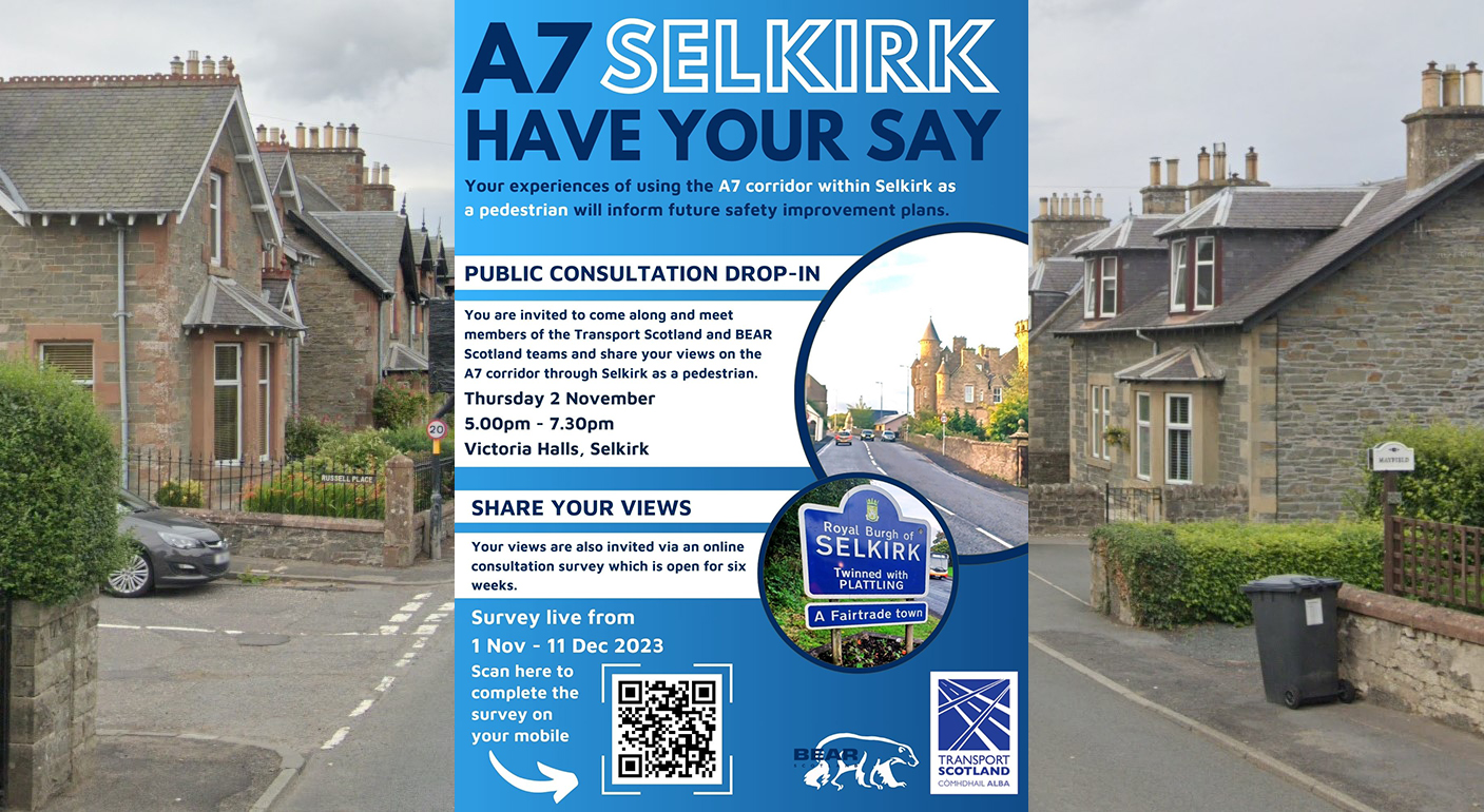 ONE WEEK LEFT TO HAVE YOUR SAY ON SELKIRK A7 PEDESTRIAN EXPERIENCE
